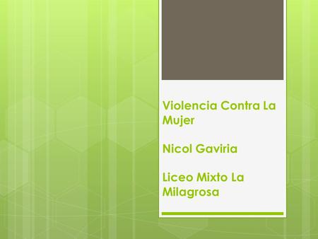 Violencia Contra La Mujer Nicol Gaviria Liceo Mixto La Milagrosa