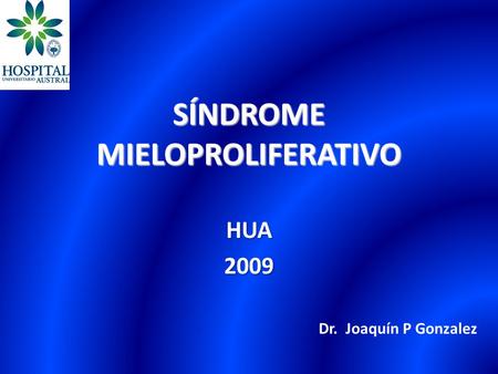 SÍNDROME MIELOPROLIFERATIVO