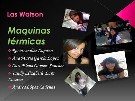 Maquinas térmicas Las Watson Roció casillas Lugano