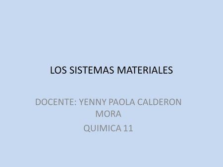 LOS SISTEMAS MATERIALES