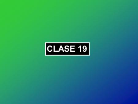 CLASE 19. a b s 1 2 b ´ < 1  < 2 