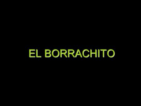 EL BORRACHITO. Un borrachito entra en un autobús y empieza a gritar: ¡Todos los tipos que van atrás son unos maricones!, ¡Los desgraciados que están a.