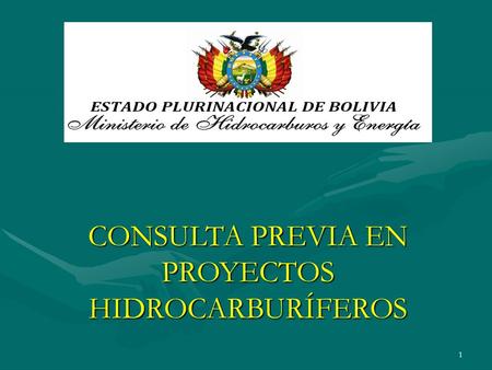 1 CONSULTA PREVIA EN PROYECTOS HIDROCARBURÍFEROS.