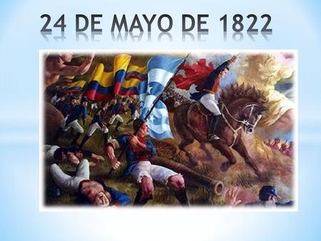 24 DE MAYO DE 1822.