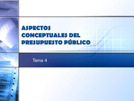 ASPECTOS CONCEPTUALES DEL PRESUPUESTO PÚBLICO