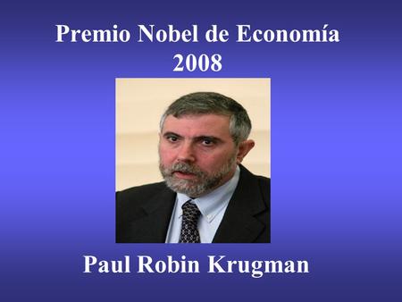 Premio Nobel de Economía 2008