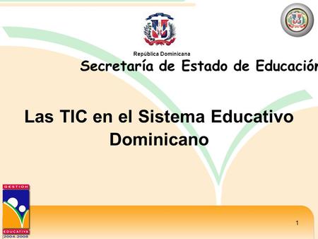 Las TIC en el Sistema Educativo Dominicano