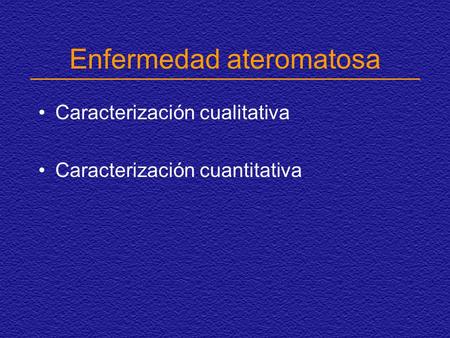 Enfermedad ateromatosa