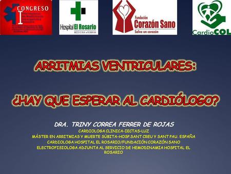 ARRITMIAS VENTRICULARES: ¿HAY QUE ESPERAR AL CARDIÓLOGO?