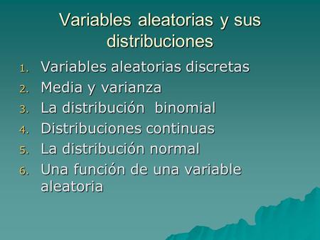 Variables aleatorias y sus distribuciones