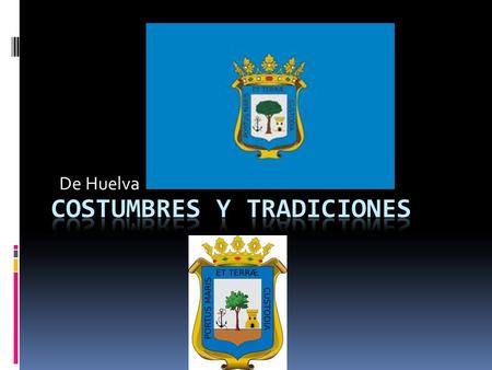 Costumbres y tradiciones