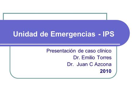 Unidad de Emergencias - IPS