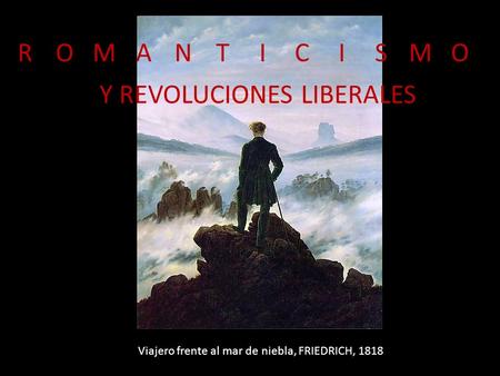 Y REVOLUCIONES LIBERALES