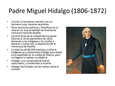 Padre Miguel Hidalgo ( )