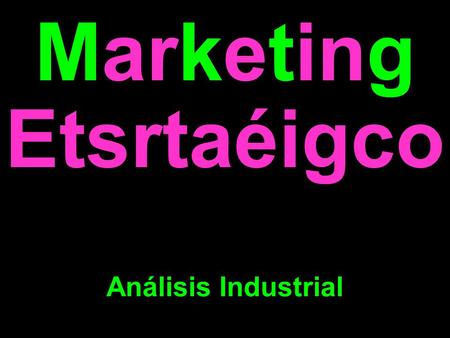 Marketing Etsrtaéigco Análisis Industrial