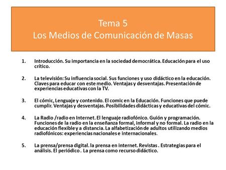 Tema 5 Los Medios de Comunicación de Masas