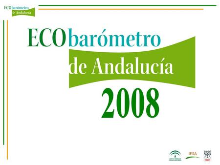 PERCEPCIÓN DE LA SITUACIÓN AMBIENTAL EN DISTINTOS ÁMBITOS TERRITORIALES Fuente: IESA. EBA 2008.