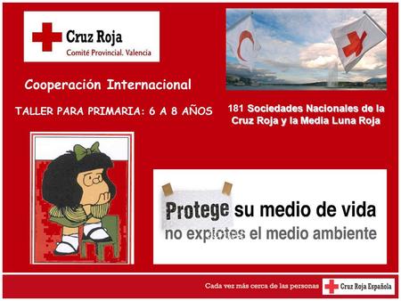 181 Sociedades Nacionales de la Cruz Roja y la Media Luna Roja