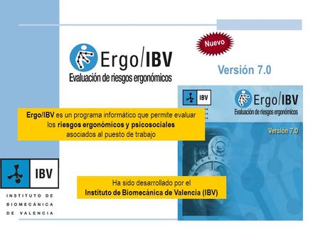 Ha sido desarrollado por el Instituto de Biomecánica de Valencia (IBV)