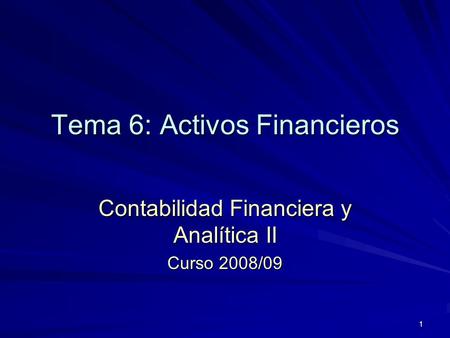 Tema 6: Activos Financieros
