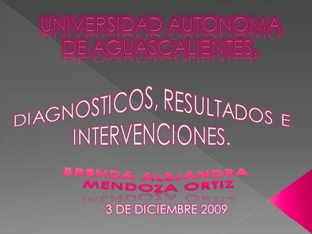 UNIVERSIDAD AUTONOMA DE AGUASCALIENTES.