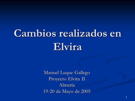 Cambios realizados en Elvira