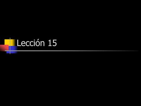 Lección 15.