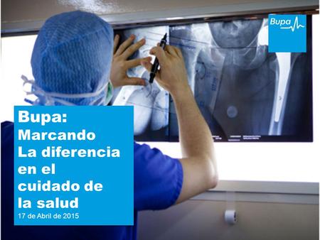 Bupa: Marcando La diferencia en el cuidado de la salud