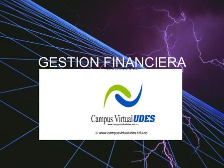 GESTION FINANCIERA. 5/8/2015INGENIERO ALFREDO SANABRIA OSPINO 2 OBJETIVO BASICO FINANCIERO ¿ QUE PIENSA EL MAESTRO? EL OBJETIVO BASICO FINANCIERO ES LA.