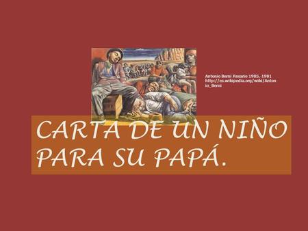 CARTA DE UN NIÑO PARA SU PAPÁ. Antonio Berni Rosario 1905.-1981  io_Berni.