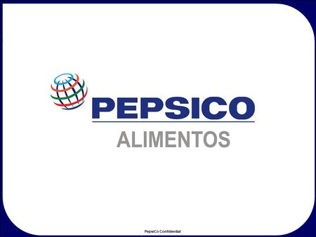 Primer paso: Inducción a la Corporacion Pepsico.
