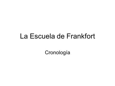 La Escuela de Frankfort