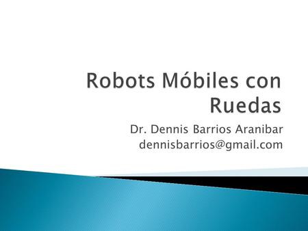 Dr. Dennis Barrios Aranibar