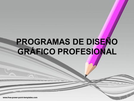 PROGRAMAS DE DISEÑO GRÁFICO PROFESIONAL