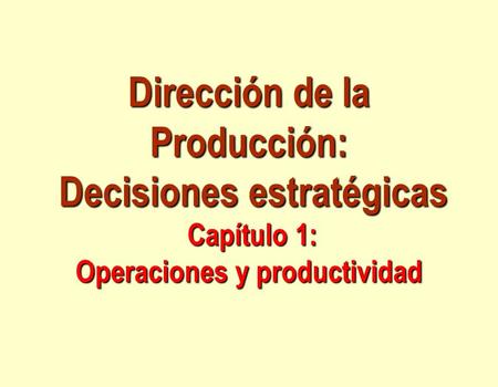 Contenido Perfil de una compañía de proyección mundial: Whirlpool ¿Qué es la direccion de operaciones (OM)? Historia de la dirección de operaciones ¿Por.