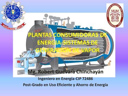 PLANTAS CONSUMIDORAS DE ENERGIA-SISTEMAS DE GENERACION DE VAPOR