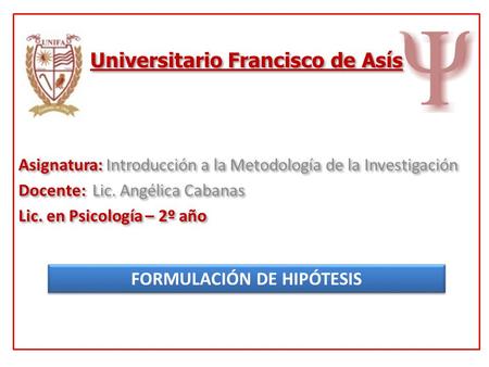 FORMULACIÓN DE HIPÓTESIS