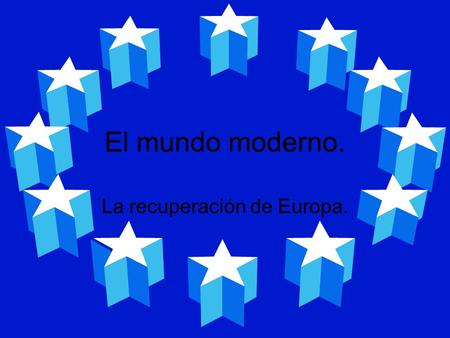 La recuperación de Europa.