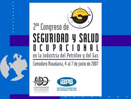 Latin American Drilling Safety LADS Argentina www.ladsargentina.com.ar Comodoro Rivadavia, Junio 5 de 2007.