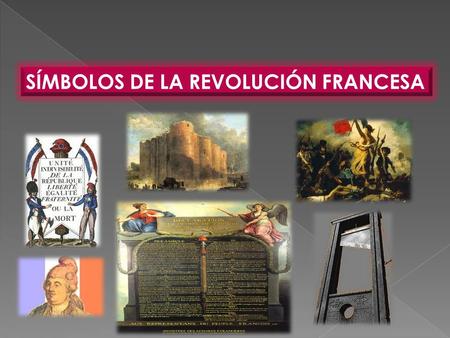 SÍMBOLOS DE LA REVOLUCIÓN FRANCESA
