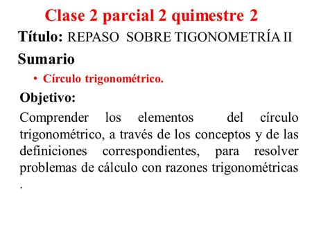 Clase 2 parcial 2 quimestre 2