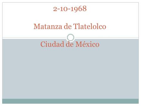 Matanza de Tlatelolco Ciudad de México