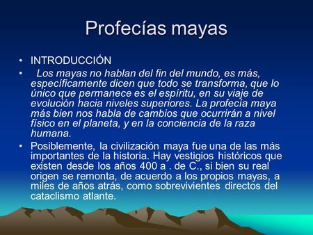 Profecías mayas INTRODUCCIÓN
