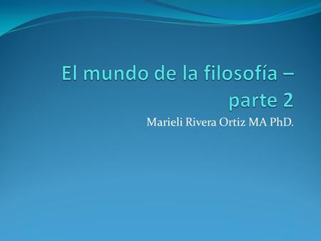 El mundo de la filosofía – parte 2
