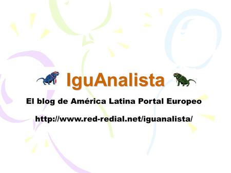 IguAnalista El blog de América Latina Portal Europeo