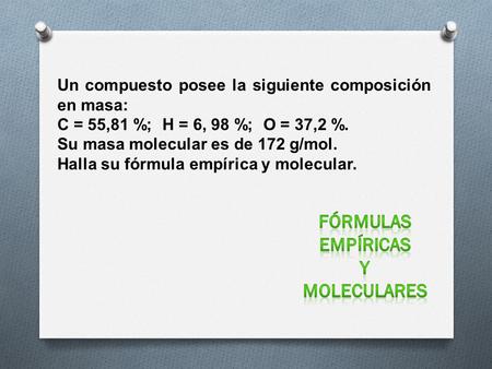 Fórmulas Empíricas Y moleculares