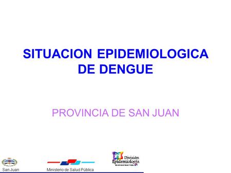 SITUACION EPIDEMIOLOGICA DE DENGUE