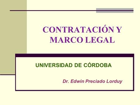 CONTRATACIÓN Y MARCO LEGAL