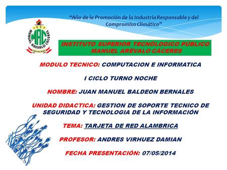 INSTITUTO SUPERIOR TECNÓLOGICO PÚBLICO MANUEL ARÉVALO CÁCERES