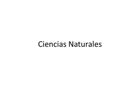 Ciencias Naturales.